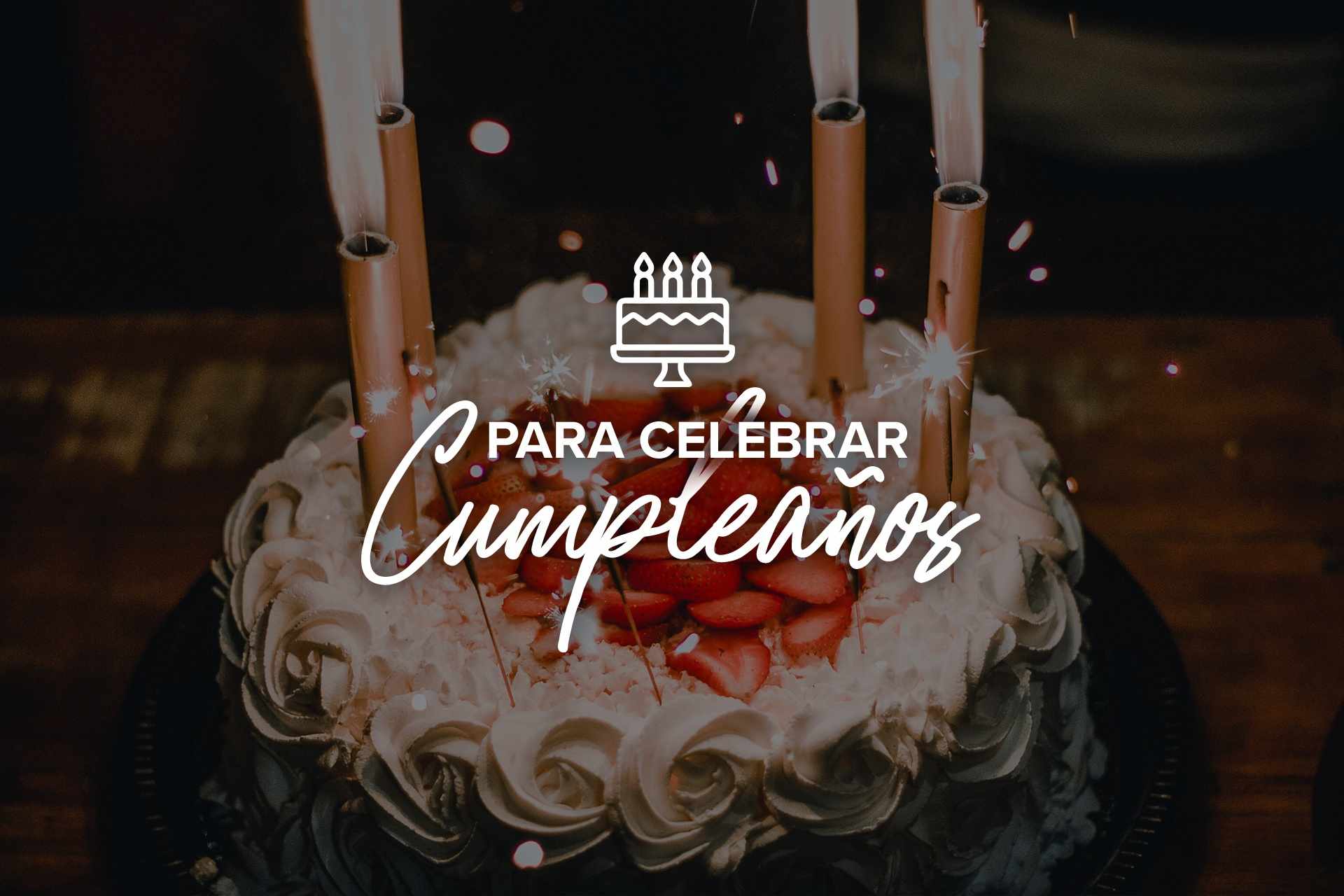 Para celebrar cumpleaños