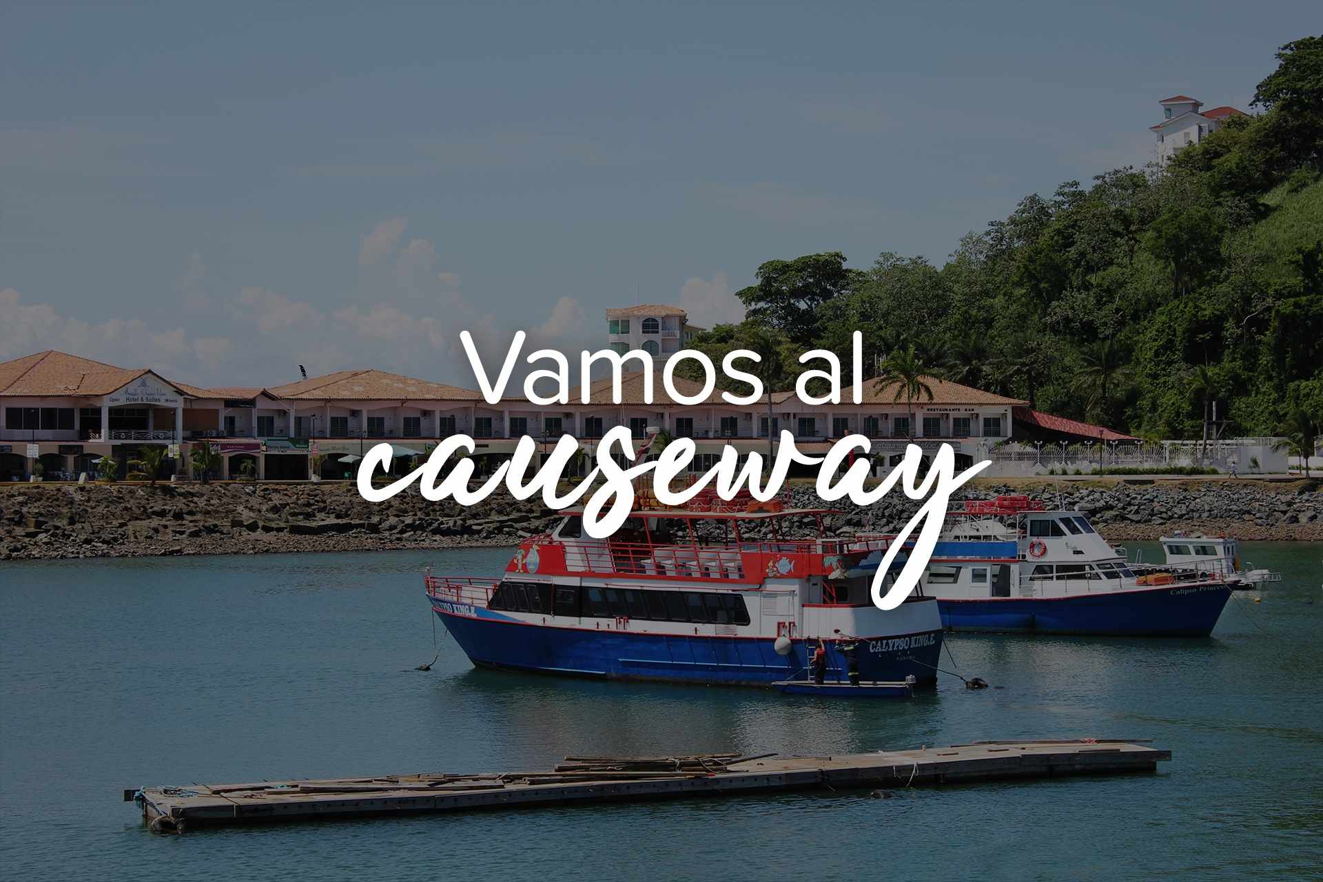 Vamos al Causeway