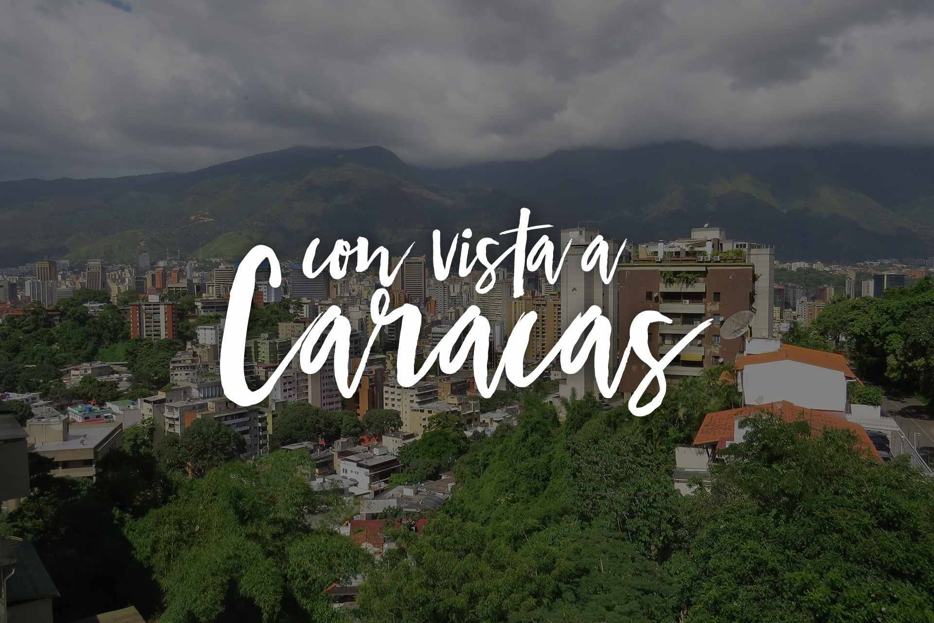 Con Vista a Caracas