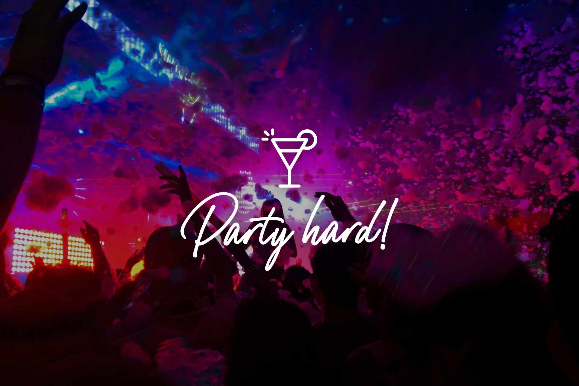 Party Hard!